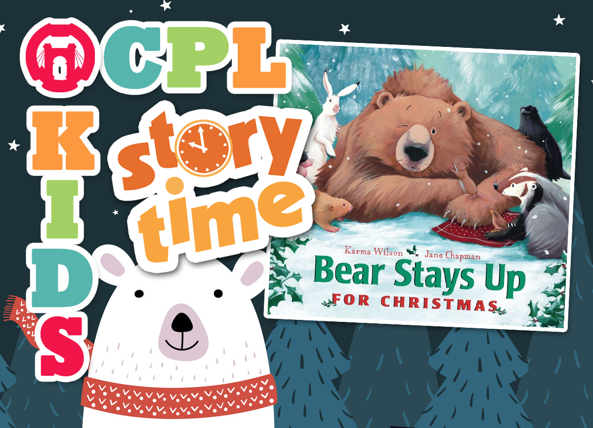 STORY TIME AT THE LIBRARY: Bear Stays Up For Christmas | Calendar ...