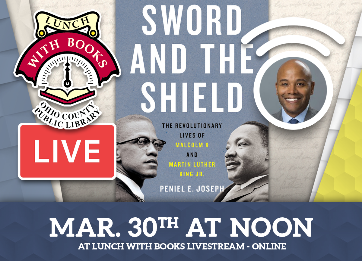 LUNCH WITH BOOKS LIVESTREAM: The Sword and the Shield with Dr Peniel E