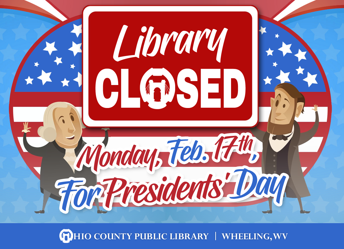 library-closed-on-presidents-day-news-ohio-county-public-library