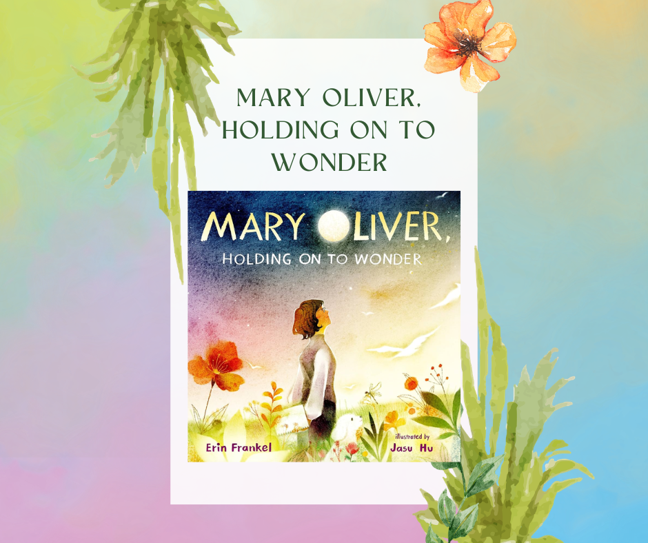 Mary Oliver, Holding On To Wonder