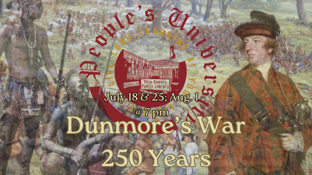 Dunmore's War - 250 Years Class 2: Last Indian Conflict of the Colonial Era    