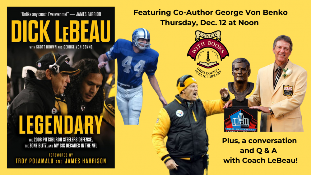 Legendary: Coach Dick LeBeau with Author George Von Benko