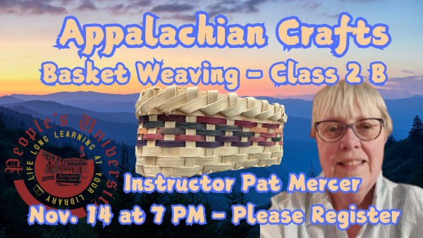 People's University Appalachian Crafts: Basket Weaving, Class 2, Section B