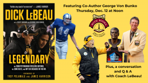 Legendary: Coach Dick LeBeau with Author George Von Bunko