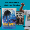 The Mine Wars with Steve Watkins